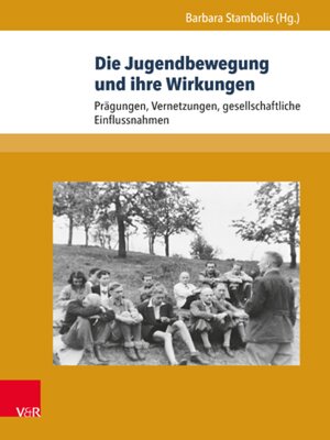 cover image of Die Jugendbewegung und ihre Wirkungen